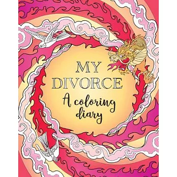 My Divorce: A Coloring Diary