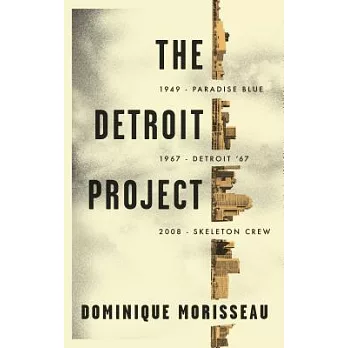 The Detroit Project: Three Plays