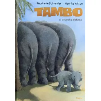 Tambo el pequeño elefante/ Tambo, the Little Elephant