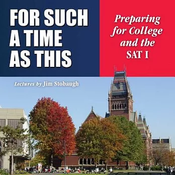 For Such a Time As This: Preparing for College and the Sat I; Library Edition