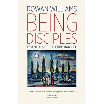 Being Disciples: Essentials of the Christian Life