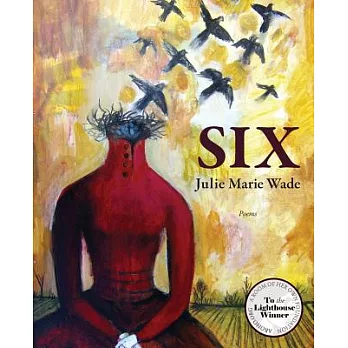 Six: Poems