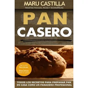 Pan Casero: Panaderia Artesanal