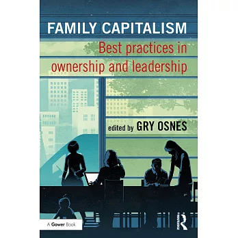 Family Capitalism: Best Practices in Ownership and Leadership
