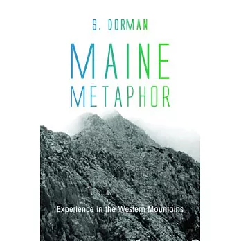 Maine Metaphor: Experience in the Western Mountains