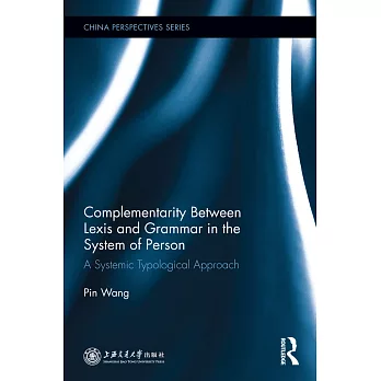 Complementarity Between Lexis and Grammar in the System of Person: A Systemic Typological Approach