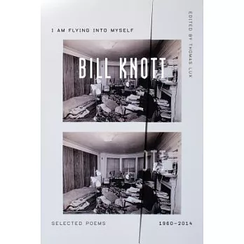 I Am Flying into Myself: Selected Poems, 1960-2014