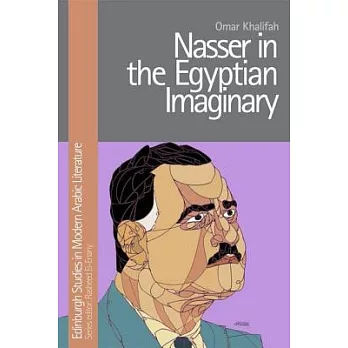 Nasser in the Egyptian Imaginary