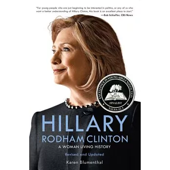 Hillary Rodham Clinton: A Woman Living History
