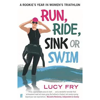 Run, Ride, Sink or Swim: A Rookie’s Year in Women’s Triathlon