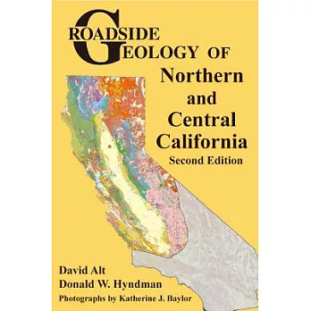 Roadside Geology of Northern and Central California