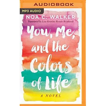 You, Me, and the Colors of Life
