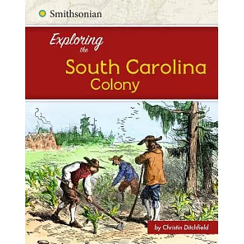 Exploring the South Carolina Colony