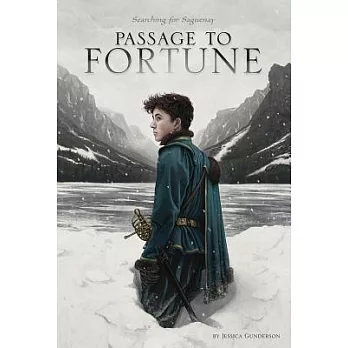 Passage to Fortune: Searching for Saguenay