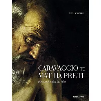 Caravaggio to Mattia Preti: Baroque Painting in Malta