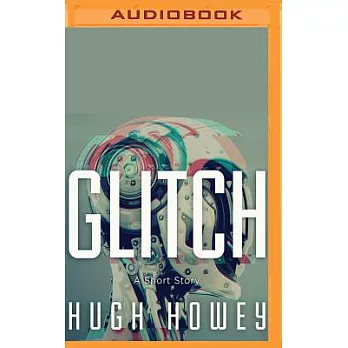 Glitch: A Short Story