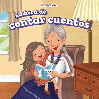 La hora de contar cuentos/ Story Time