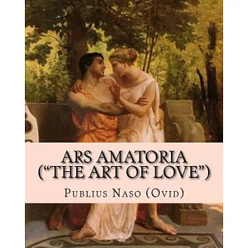 Ars Amatoria  (＂The Art of Love＂)