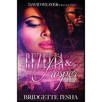 Cezelia and Prosper: A New Orleans Love Affair