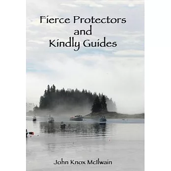 Fierce Protectors and Kindly Guides