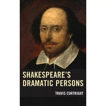 Shakespeare’s Dramatic Persons