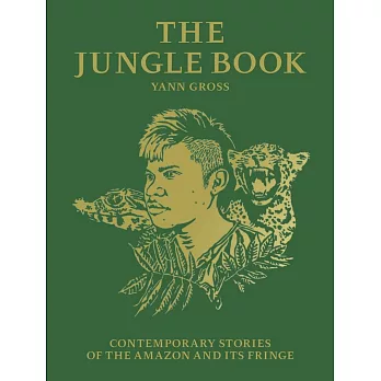 The Jungle Book: Contemporary Stories of the Amazon and Its Fringe