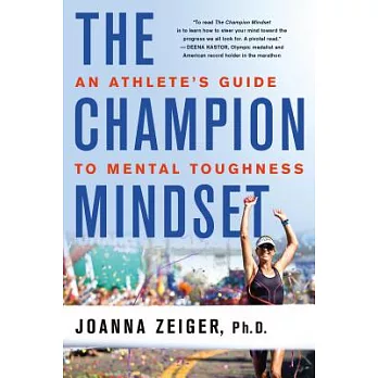 The Champion Mindset: An Athlete’s Guide to Mental Toughness