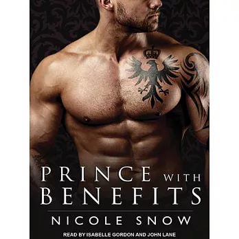 Prince With Benefits: A Billionaire Royal Romance