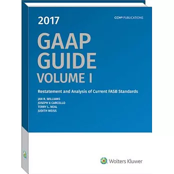 Gaap Guide 2017: Restatement and Analysis of Current Fasb Standards and Other Current Fasb, Eitf, and Aicpa Announcements