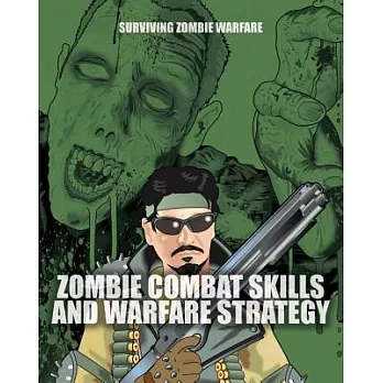 Zombie Combat Skills and Warfare Strategy