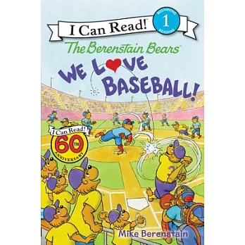 The Berenstain Bears: We Love Baseball!（I Can Read Level 1）