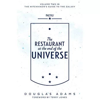 The Restaurant at the End of the Universe