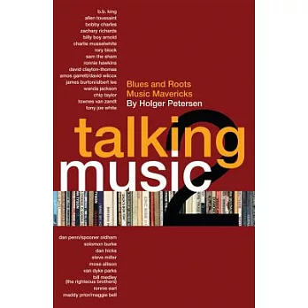 Talking Music 2: Blues and Roots Music Mavericks