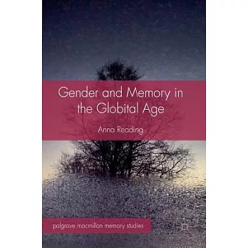 Gender and Memory in the Globital Age