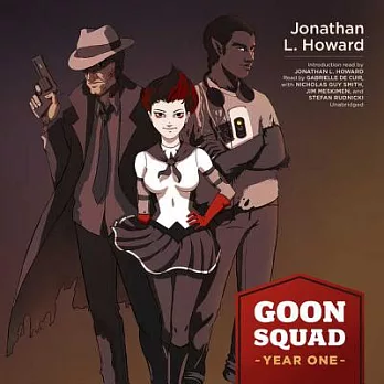 Goon Squad: Year One: Library Edition