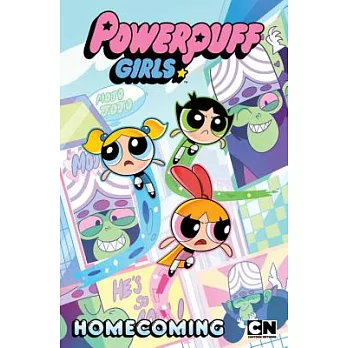 The Powerpuff Girls: Homecoming