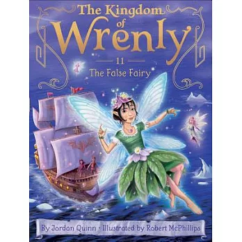 The kingdom of Wrenly (11) : The false fairy /