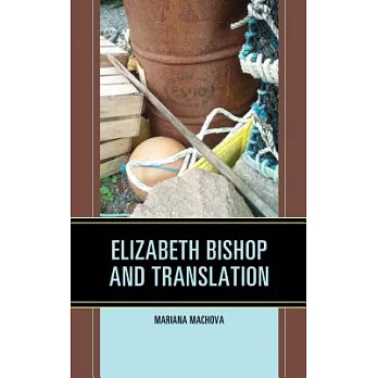 Elizabeth Bishop and Translation