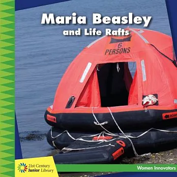 Maria Beasley and life rafts /