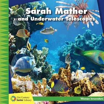 Sarah Mather and underwater telescopes /