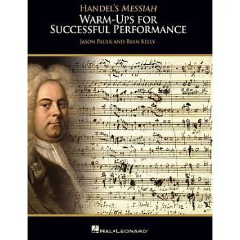 Handel’s Messiah: Warm-Ups for Successful Performance