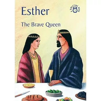Esther: The Brave Queen