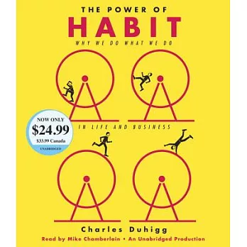 The Power of Habit: Why We Do What We Do in Life and Business