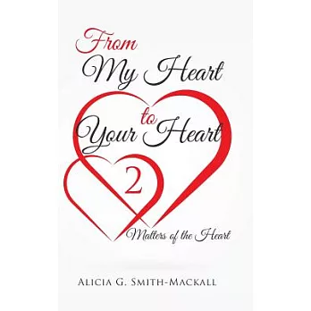From My Heart to Your Heart 2: Matters of the Heart