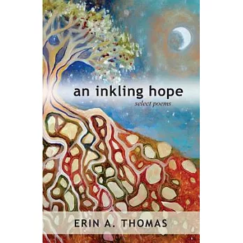 An Inkling Hope: Select Poems