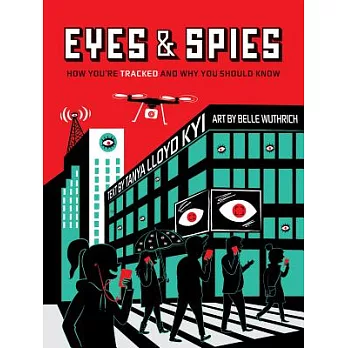 Eyes & spies : how you