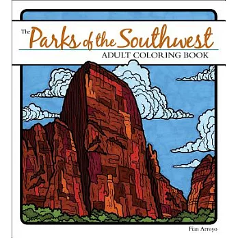 The Parks of the Southwest Adult Coloring Book