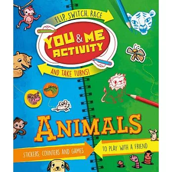 You & Me Activity: Animals: Stickers, Counters and Games to Play with a Friend