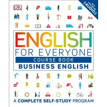 English for Everyone: Business English, Course Book: A Complete Self-Study Program
