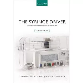 The Syringe Driver: Continuous Subcutaneous Infusions in Palliative Care